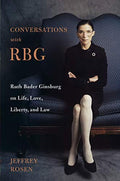 Ruth Bader Ginsburg on Life, Love, Liberty, and Law (Hardcover) Y946877