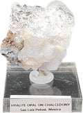 Hyalite Opal on Chalcedony Mineral Q7840